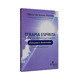 Terapia Espirita Para Os Desencarnados