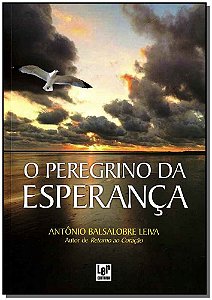 O Peregrino Da Esperança