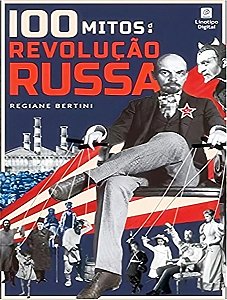 100 Mitos Da Revolucao Russa
