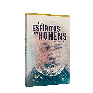 Espíritos E Os Homens (Os)