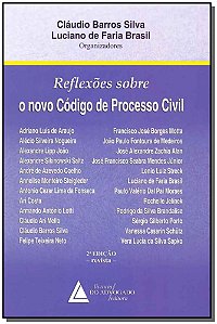 Reflexões Sobre O Novo Código De Processo Civil - 02Ed/16