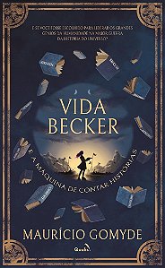Vida Becker E A Máquina De Contar Histórias