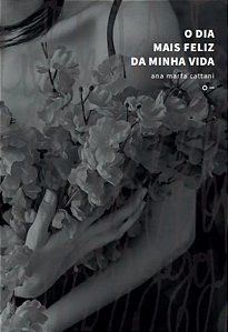 O Dia Mais Feliz Da Minha Vida