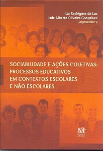 Sociabilidade e ações coletivas:: processos educativos em contextos escolares e não-escolares