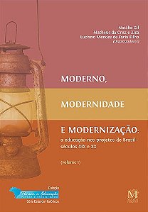 Moderno, Modernidade E Modernizacao - Vol. 05