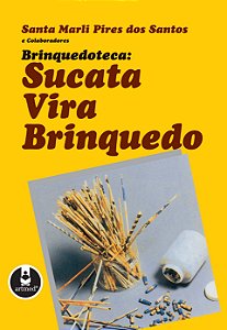 Brinquedoteca: sucata vira brinquedo