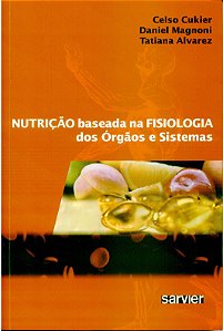 Nutrição Baseada Na Fisiologia Dos Órgãos E Sistemas