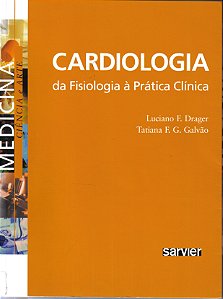 Cardiologia Da Fisiologia À Prática Clínica