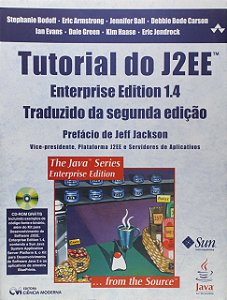 Tutorial Do J2Ee Enterprise Edition 1.4 Traduzido Da Segunda Edição Americana