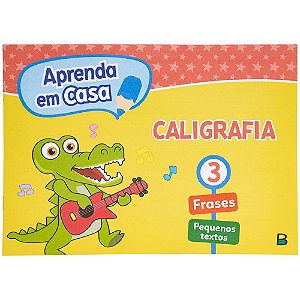 Aprenda em Casa Caligrafia: Vol.3 (Volume 3)