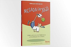 Mesada em jogo - como a mesada contribui para a realização dos sonhos