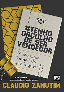 Tenho Orgulho De Ser Vendedor