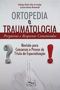 Ortopedia E Traumatologia - Perguntas E Respostas