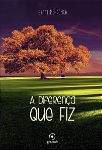 A diferença que fiz