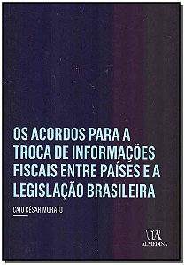 Os acordos para a troca de informações fiscais entre países e a legislação brasileira