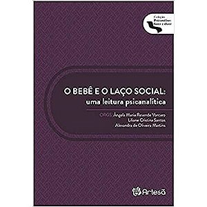 O bebê e o laço social: uma leitura psicanalítica