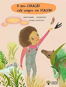 O Meu Coração Está Sempre Em Viagem - Beatriz É Uma Menina Que Vive A Cada Momento Com Intensa Alegr