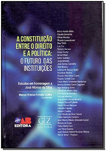 Constituição Entre O Direito E A Política - 01Ed/18