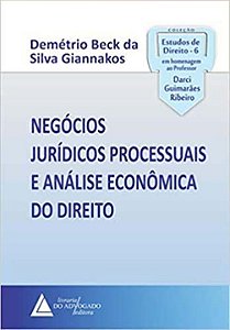 Negócios Jurídicos Processuais  E Análise Econômica Do Direito - 01Ed/20