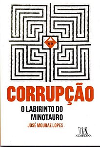 Corrupção - O labirinto do minotauro