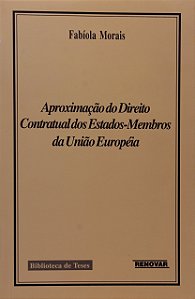 Aproximação do direito contratual dos Estados-membros da União Européia