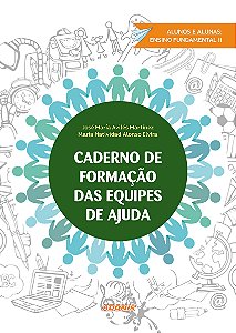 Caderno de formação das equipes de ajuda: alunos e alunas ensino fundamental ii