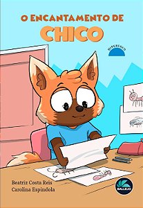O encantamento de Chico - Hiperfoco (Coleção Neurodiversidade)