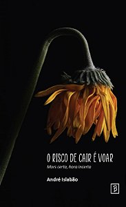 O risco de cair é voar: mors certa, hora incerta