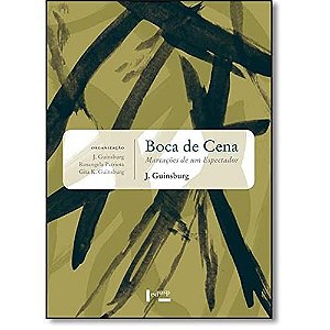Boca de cena: marcações de um espectador