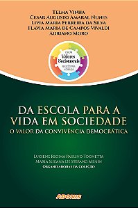 Da escola para a vida em sociedade: o valor da convivência democrática