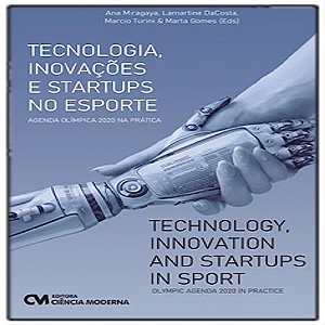 Tecnologia, Inovações E Startups No Esporte - Agenda Olímpica 2020 Na Prática