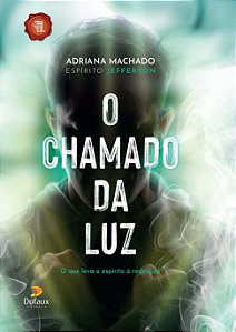 O Chamado da Luz: o que leva o espírito à redenção
