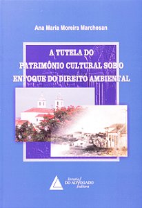 Tutela Do Patr. Cult. Sob O Enf. Do Dir. - 01Ed/07
