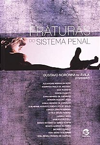 Fraturas do sistema penal