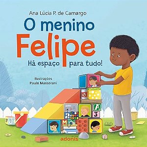 O menino Felipe - Há espaço para tudo!