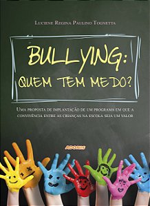 Bullying: quem tem medo?