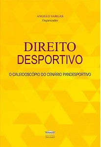 Direito desportivo - O caleidoscópio do cenário pandesportivo