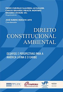 Direito Constitucional Ambiental - Desafios e perspetivas para a América Latina e o Caribe