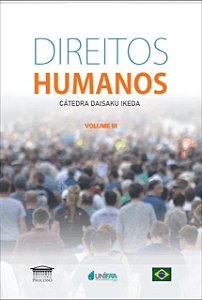 Direitos Humanos - Cátedra Daisaku Ikeda (Volume 3)