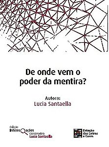 De onde vem o poder da mentira?