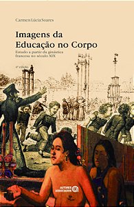 Imagens Da Educacao No Corpo: Est. A Partir Da Gin (T) - 4