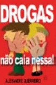 Drogas - Nao Caia Nessa