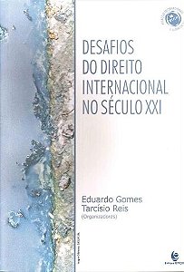Desafios Do Direito Internacional No Seculo Xxi