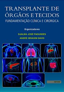Transplante De Órgãos E Tecidos - Fundamentação Clínica E Cirúrgica - 01Ed/25