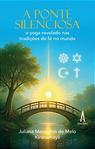 A ponte silenciosa: o yoga revelado nas tradições de fé no mundo