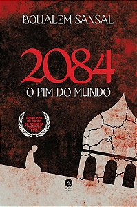 2084. O Fim Do Mundo