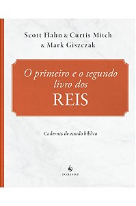 O Primeiro E O Segundo Livro Dos Reis - Cadernos De Estudo Bíblico