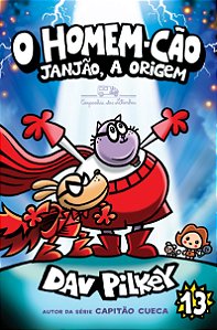 O homem-cão: janjão, a origem - vol. 13 (Volume 13)