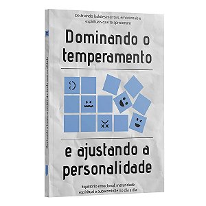 Dominando O Temperamento E Ajustando A Personalidade