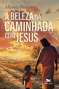 A Beleza Da Caminhada Com Jesus: Apostolado Da Oração: Elementos Para Uma História